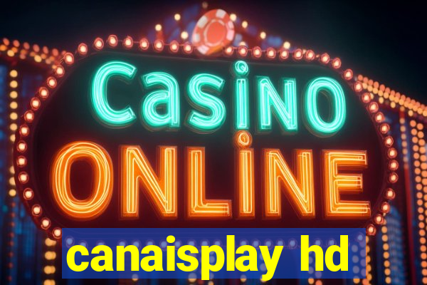 canaisplay hd